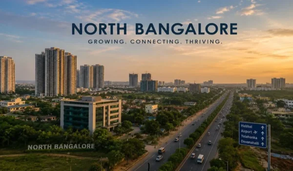 Featured Image of Key Advantages Of Investing In North Bangalore Real Estate